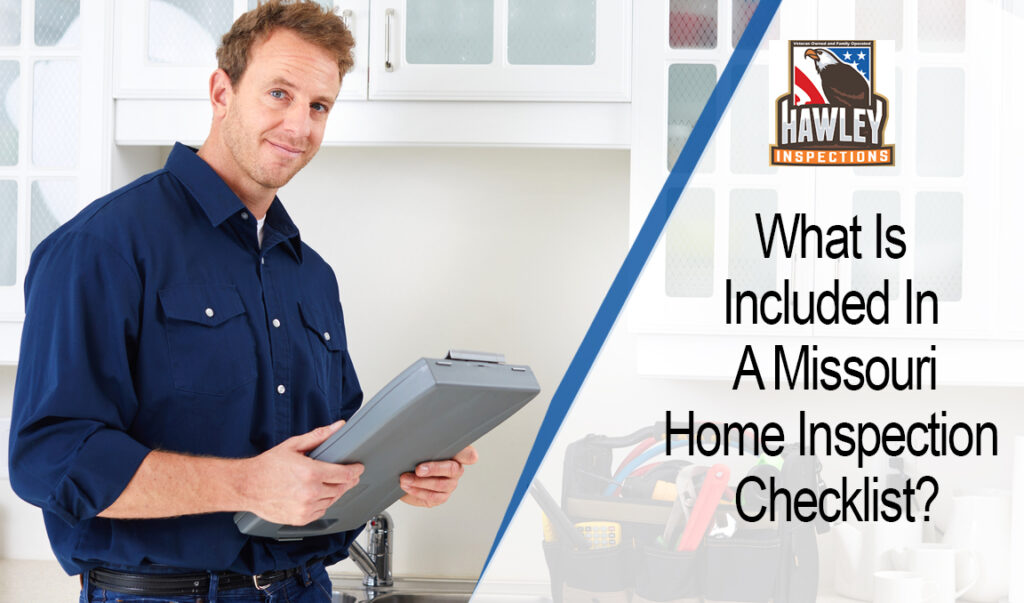 What Is Included In A Missouri Home Inspection Checklist?