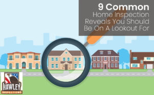 9 Common Home Inspection Reveals You Should Be On A Lookout For